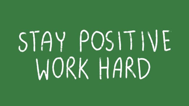 Stay Positive Work Hard Quote Hand-Drawn 2D Animation on Green Screen | Motivational Success Phrase hand drawn animation