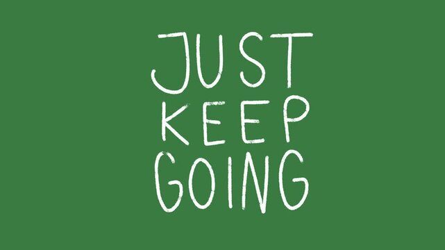 Just Keep Going Quote Hand-Drawn 2D Animation on Green Screen | Persistence Motivation hand drawn animation