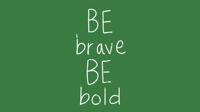 Be Brave Be Bold Quote Hand-Drawn 2D Animation on Green Screen | Confidence Motivation hand drawn animation