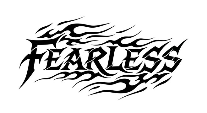 Fearless text with flame design.