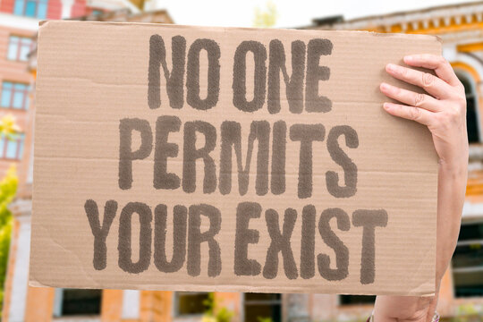 "No One Permits Your Exist" research confirms individual existence is measurably not contingent on external acceptance. EXIST. REAL. SELF. MODERN. BORN.