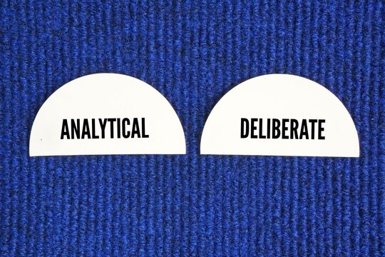 What is type 2 thinking? Two word analytical and deliberate. It is pieced together by logical judgment and a mental search for additional information acquired through past learning and experience.