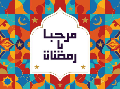 Marhaban ya Ramadan Arabic Greeting Card with Colorful Geometric Islamic Pattern Background