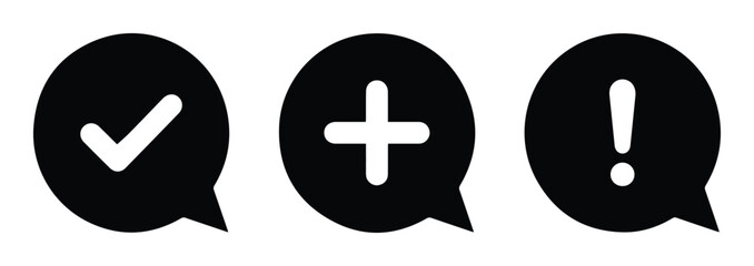 Obraz premium Minimalist Black Chat Bubble Icons, a Vector Set of Checkmark, Plus, and Exclamation Mark Symbols for UI/UX Design, Notifications, and Status Updates