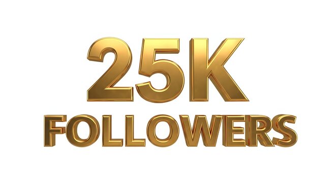 25k followers celebration golden 3d rendered text with social media recognition