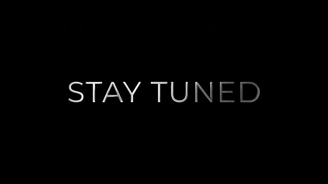 Stay Tuned Cinematic Fade Broadcast Title 4K