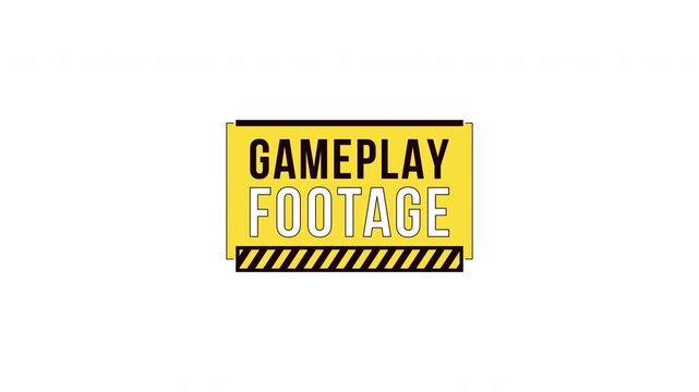 Gameplay footage label sign animation. Videogame playthrough. Hazard content. Game streaming. Digital media alert. Animated attention element. Motion graphic with text. Inform notification 4K video