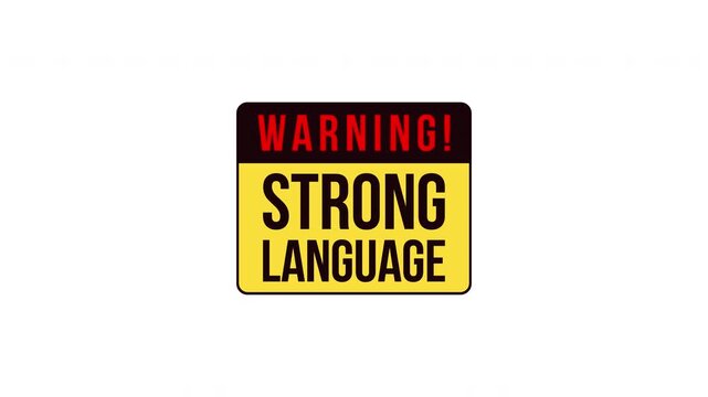 Strong language warning label sign animation. Explicit speech. Offensive words caution. Digital media alert. Animated attention element. Motion graphic with text. Inform notification 4K video