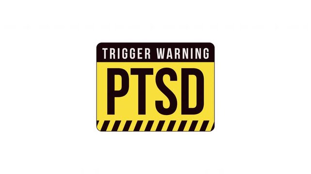 PTSD trigger warning label sign animation. Potentially triggering content. Mental health trauma. Digital media alert. Animated attention element. Motion graphic with text. Inform notification 4K video