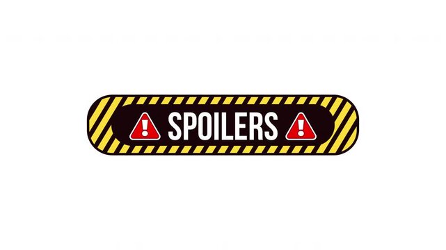 Spoilers warning hazard label sign animation. Plot reveal content disclaimer. Viewer discretion. Digital media alert. Animated attention element. Motion graphic with text. Inform notification 4K video