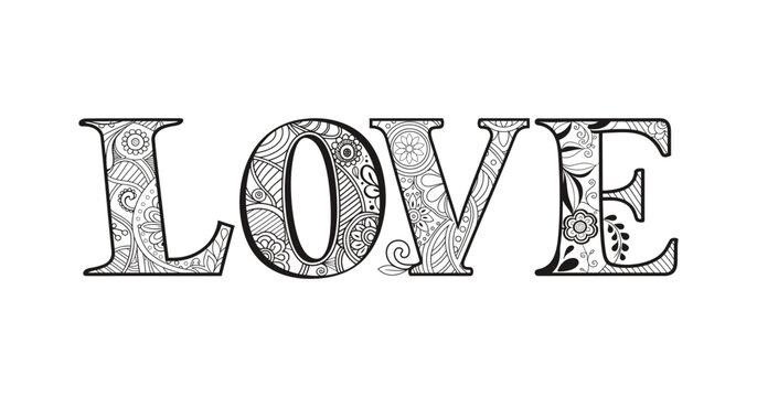 Decorative Love Text with Intricate Patterns - Mandala Zentangle Hand Drawn Line Art for Mindfulness coloring book page