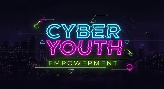Cyber Youth Empowerment campaign banner with neon digital typography and geometric elements.