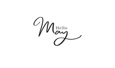 Obraz premium Hello may month text font calligraphy hand written lettering script black color icon hello may welcome spring season happy mother's day greeting card bloom hello may beautiful calendar hello may month