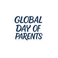 Obraz premium global day of parents, parents, father, mother, world, dad, mom