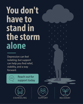 You do not have to stand in the storm alone. Depression poster. Mental health illustration