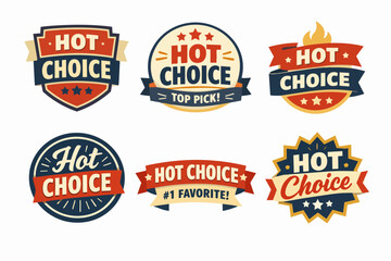 Obraz premium Hot choice and top pick badge collection displaying excellent selection, quality product, and favorite item concepts