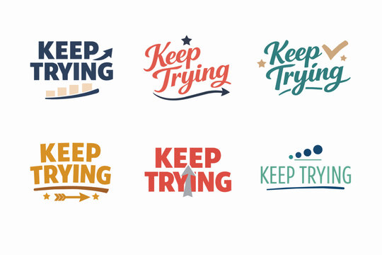 Six vector designs promoting the concept of keep trying, depicting inspiration, motivation, persistence, and continuous effort
