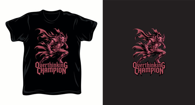 Dark fantasy armored figure with overthinking champion text for apparel graphics t-shirt design print template.