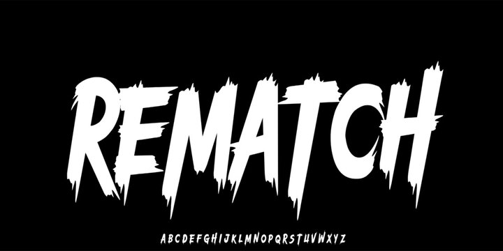 Rematch Brush handmade vector font, Rough and grunge alphabet, typography for movie, music, Halloween, and poster.