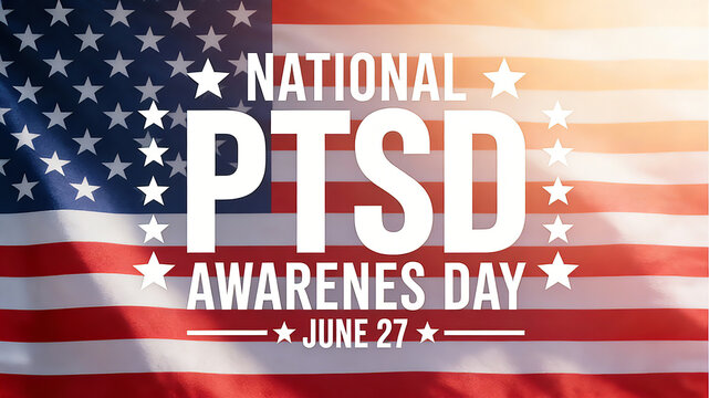 The American flag and PTSD themed text represent National PTSD Awareness Day, paying tribute to those who have experienced trauma and conveying care and support.
