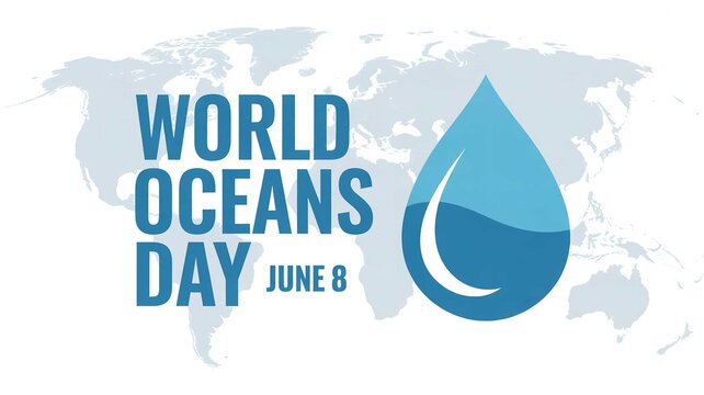 A graphic design celebrating World Oceans Day on June 8th with a blue water droplet and a world map in the background