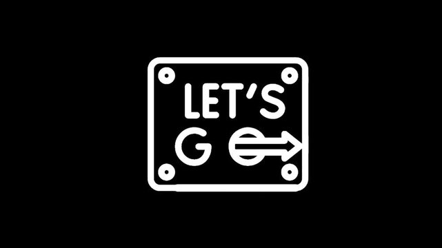 Let's Go sign with arrow icon on black background, simple and modern design