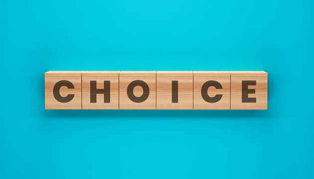 Choice Blocks: Wooden blocks spell out the word CHOICE against a vibrant backdrop, symbolizing decision-making, options, and selecting the right path forward.
