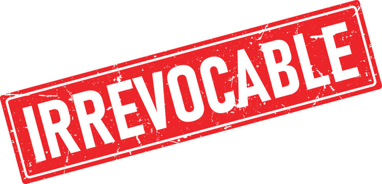 Red distressed rubber stamp impression with the word Irrevocable in white sans serif text