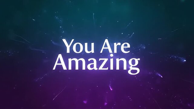 Inspirational quote, motivational text, purple background, glowing effect, You Are Amazing