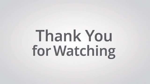 Thank You for Watching message on gray background