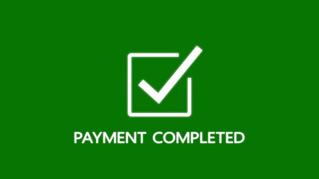 white check mark icon with payment completed text animation on green background.