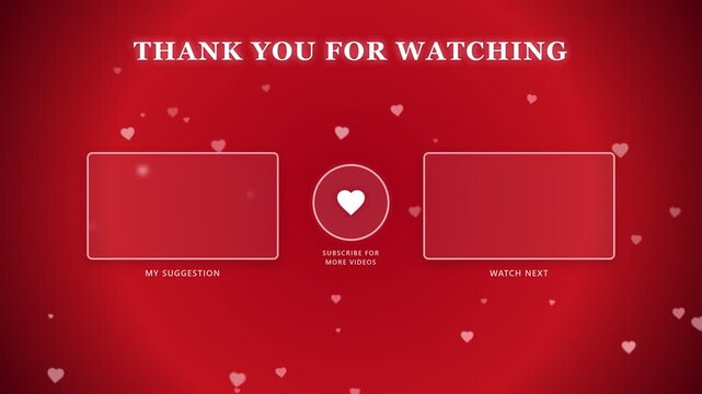 4K Valentine's Day YouTube End Screen, Romantic Red and Pink Outro with Floating Hearts, Elegant Holiday Video Template for YouTube Content Creators, Heartfelt Thank You for Watching Animation