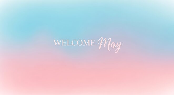 welcome may pastel gradient background with soft ombr&eacute; effect for spring promotions