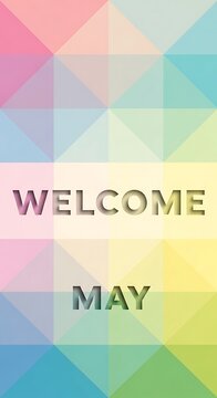 vibrant welcome may poster with pastel geometric background and modern typography