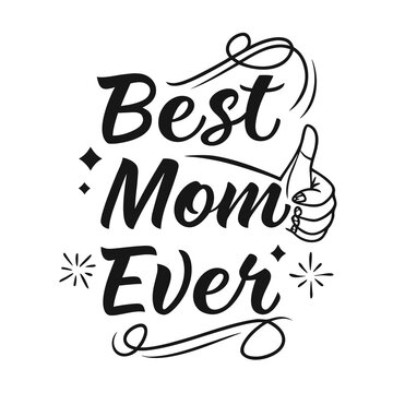 Best Mom Ever Typography Bundle SVG, Mothers Day T Shirt Design Set, Premium Mom Quote Vector Collection