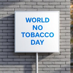 Naklejka premium World No Tobacco Day sign displayed on a brick wall, promoting awareness and health.