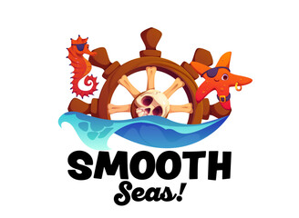 Naklejka premium Smooth seas pirate quote phrase, kid corsair t shirt print with ship wheel with skull, ocean wave and cartoon sea creatures like seahorse and starfish. Vector fun nautical slogan with bold typography