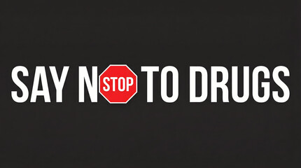 Obraz premium Say no to drugs message