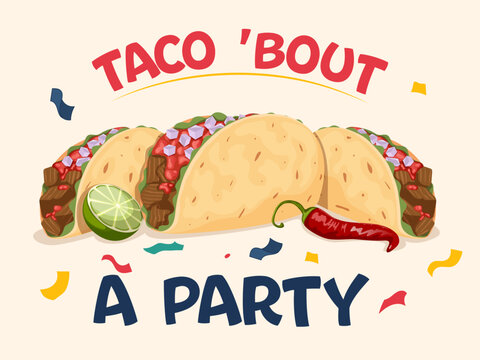 Taco Bout A Party Funny Cinco de Mayo Quote Typography with Beef Tacos Chili Pepper Lime and Confetti on Cream Background