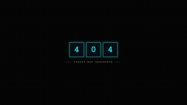 Digital 404 error message with neon blue squares and target not reachable text