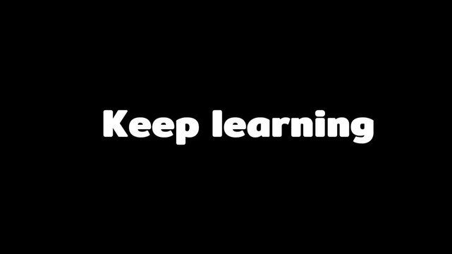 Keep Learning &ndash; Animated Motivational Text with Modern Typography Motion