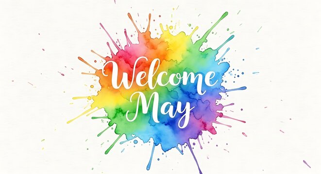 vibrant watercolor welcome may spring greeting with colorful paint splatter background