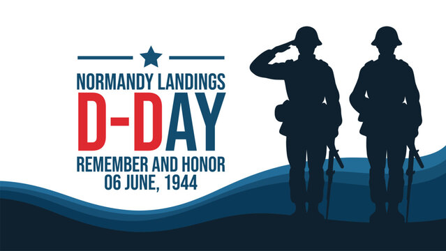 D Day Normandy landings illustration with soldier silhouettes remember and honor June 6 1944 patriotic world war II remembrance banner poster