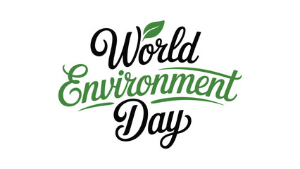 World environment day typography with green leaf accent elegant calligraphy lettering eco friendly design for nature conservation awareness banner poster © Zavivec