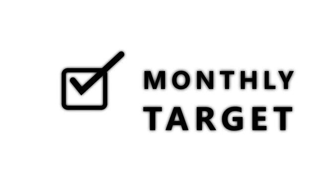 A displaying a black outlined checkbox with a checkmark and the words MONTHLYTARGET in bold black text on a clean white background with subtle shadow effects Keywords: monthly