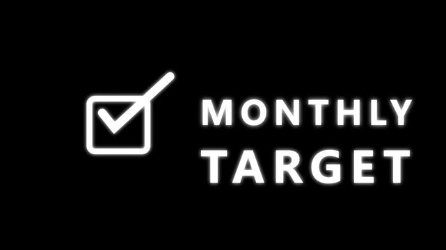 A dark with a white glowing outline of a checkbox and checkmark, alongside the words MONTHLYTARGET in bright white glowing sans-serif capital letters on a black background