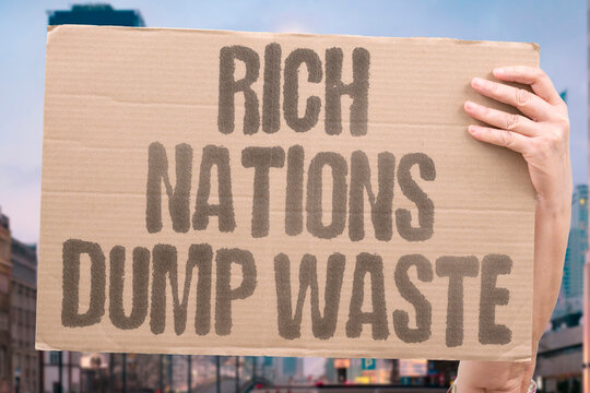 "Rich Nations Dump Waste" research confirms wealthy nations measurably export disproportionate adult waste volumes. WASTE. REAL. LIFE. MODERN. HUMAN.