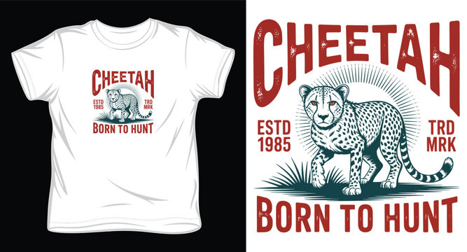Cheetah walking design for t-shirt print with born to hunt estd 1985 trd mrk text.