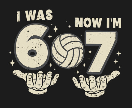7th Birthday I was 6 Now Im 7 Six Seven 6 7 Meme Kids Boys