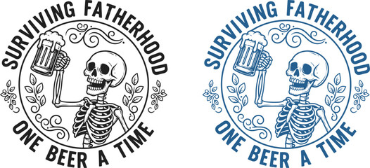 Fototapeta premium Surviving fatherhood hilarious dad skeleton design one beer at a time t shirt for loving dads